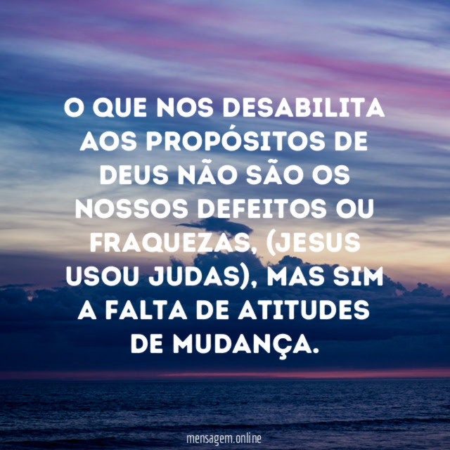 O que nos desabilita aos propósitos de Deus