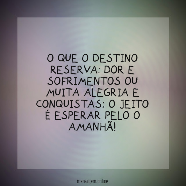 O que o destino reserva