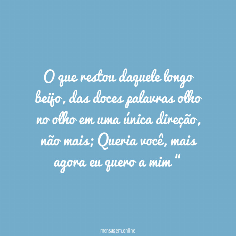 O que restou daquele longo beijo