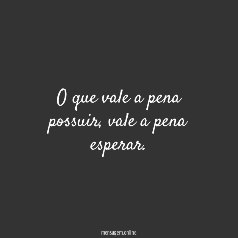 O que vale a pena possuir