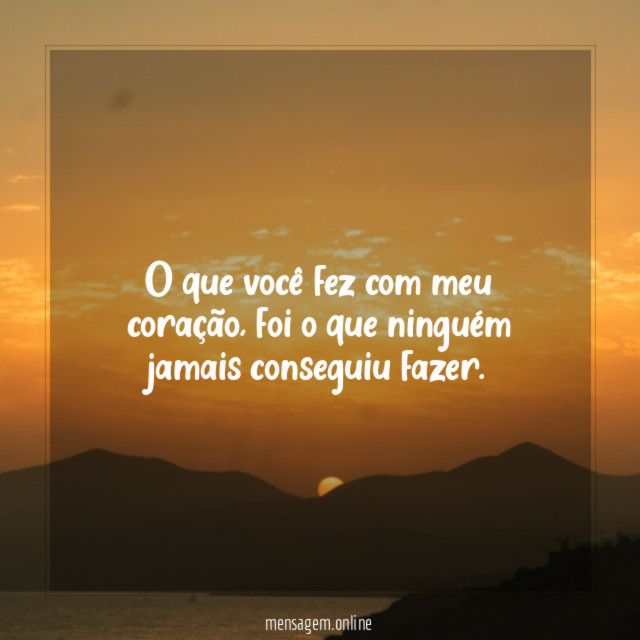O que você fez com meu coração