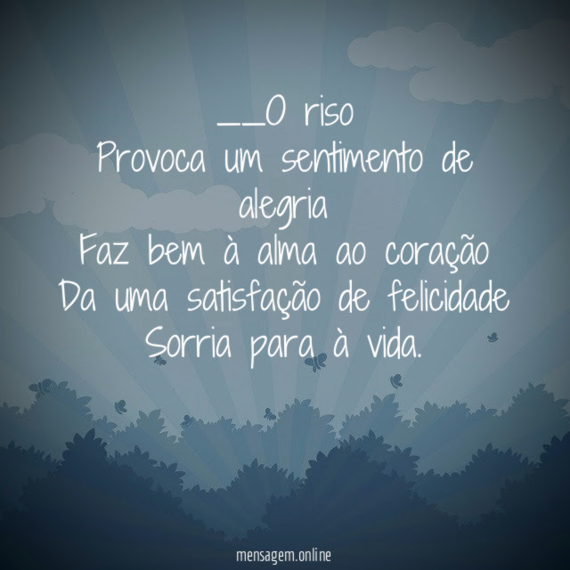 O riso Provoca um sentimento de alegria Faz bem à