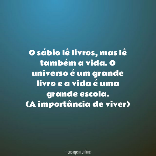 O sábio lê livros