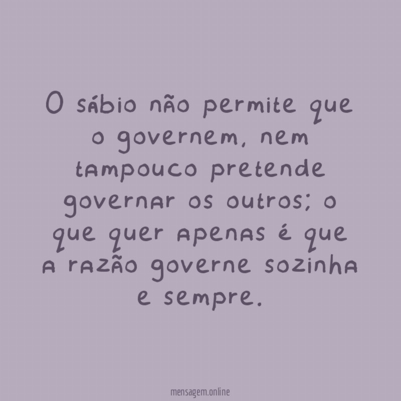 O sábio não permite que o governem