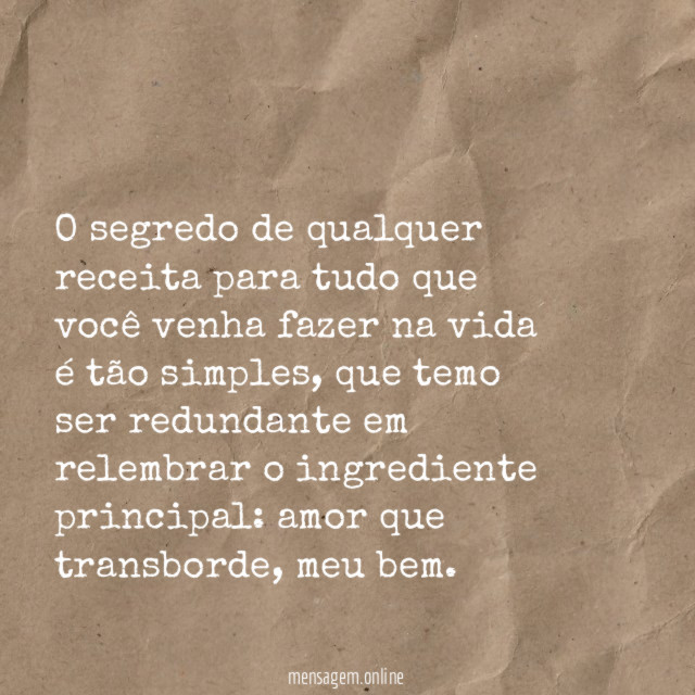 O segredo de qualquer receita
