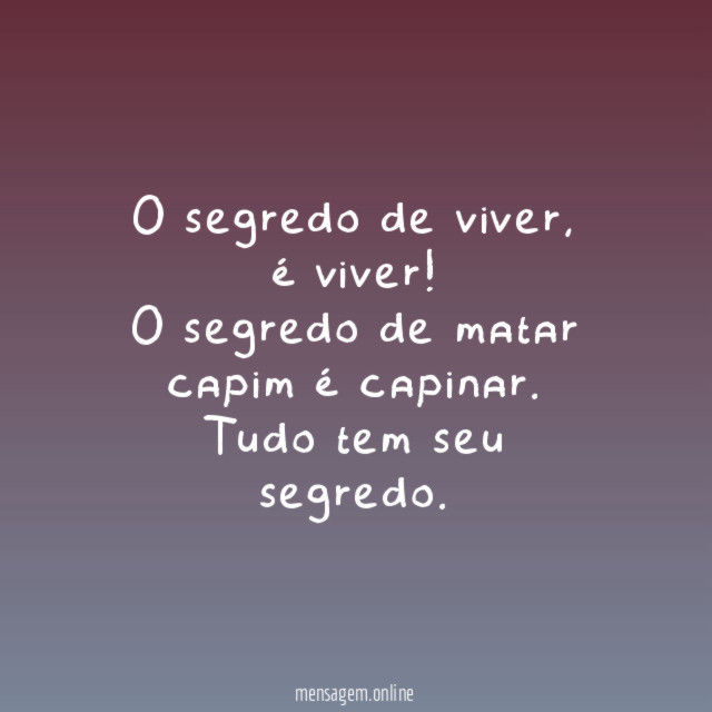 O segredo de viver