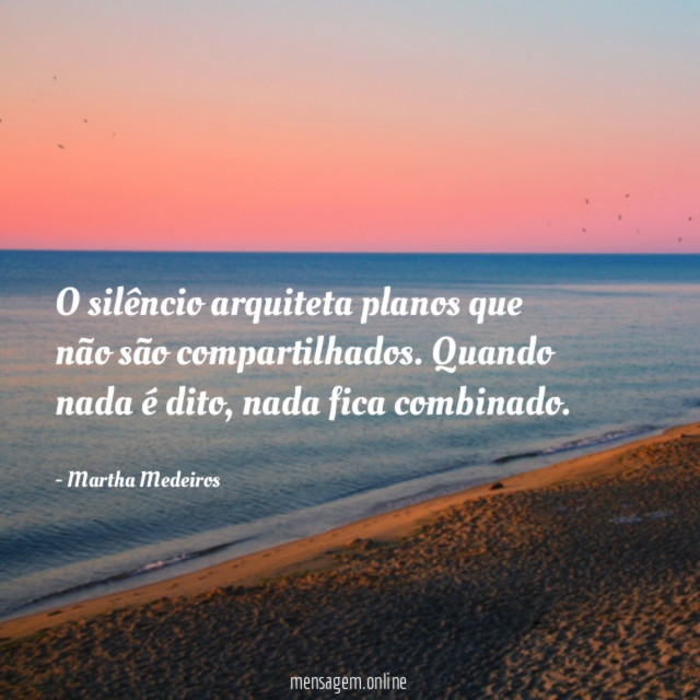O silêncio arquiteta planos que não são compartilhados