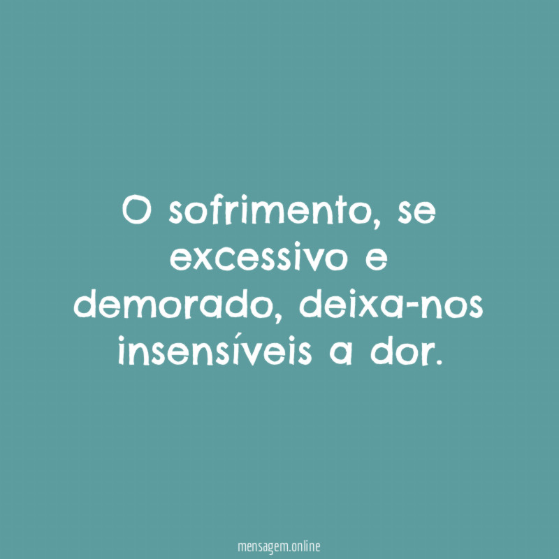 O sofrimento