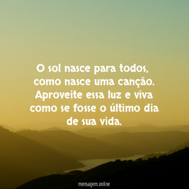 O sol nasce para todos