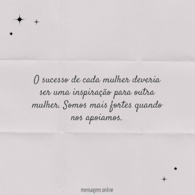 O sucesso de cada mulher deveria ser uma