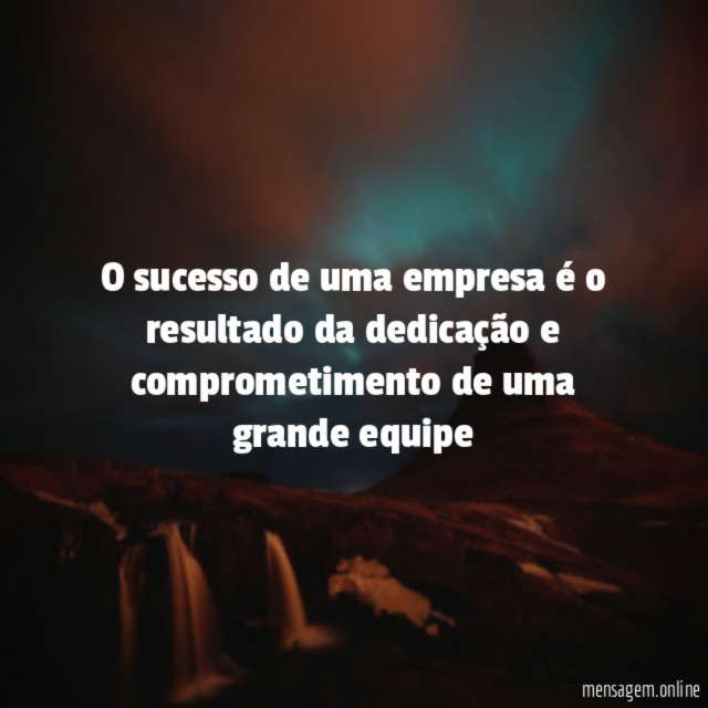 O sucesso de uma empresa é o resultado