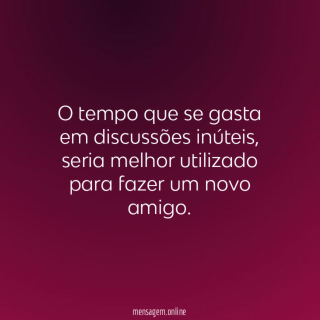 O tempo que se gasta em discussões inúteis