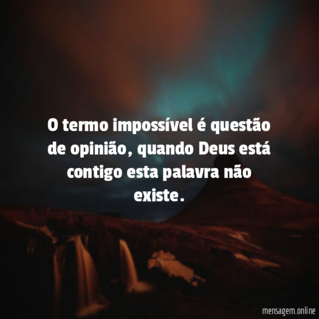 O termo impossível é questão de opinião