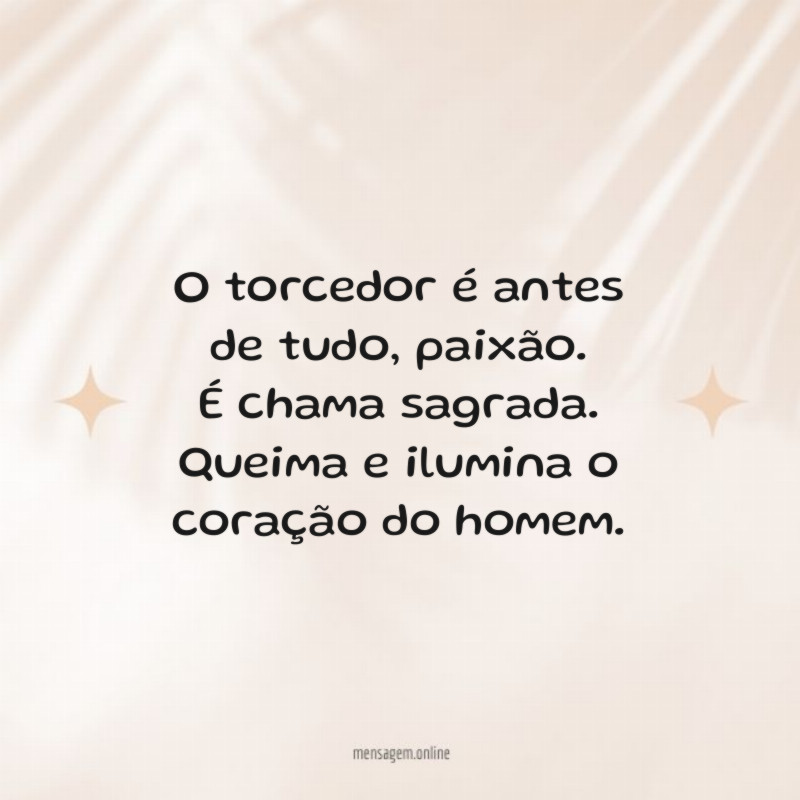 O torcedor é antes de tudo