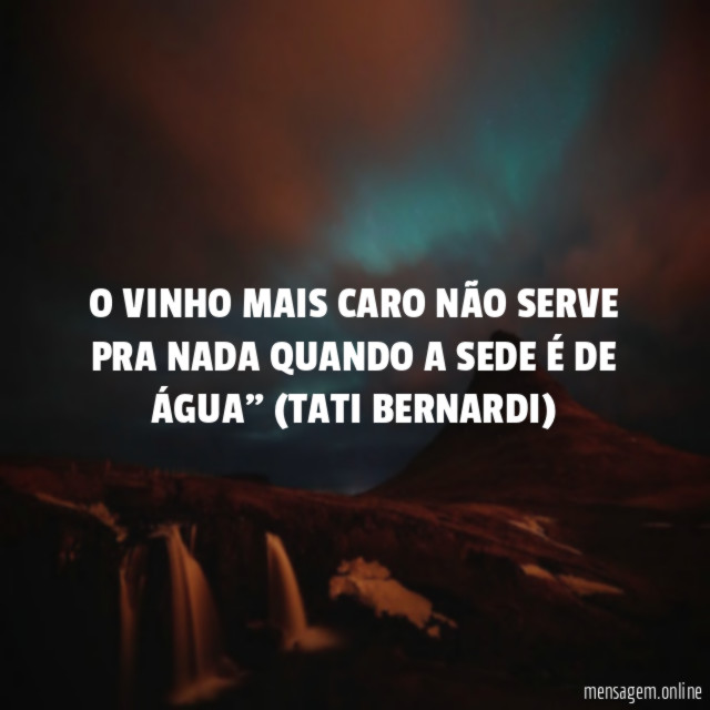 O VINHO MAIS CARO NÃO SERVE PRA NADA