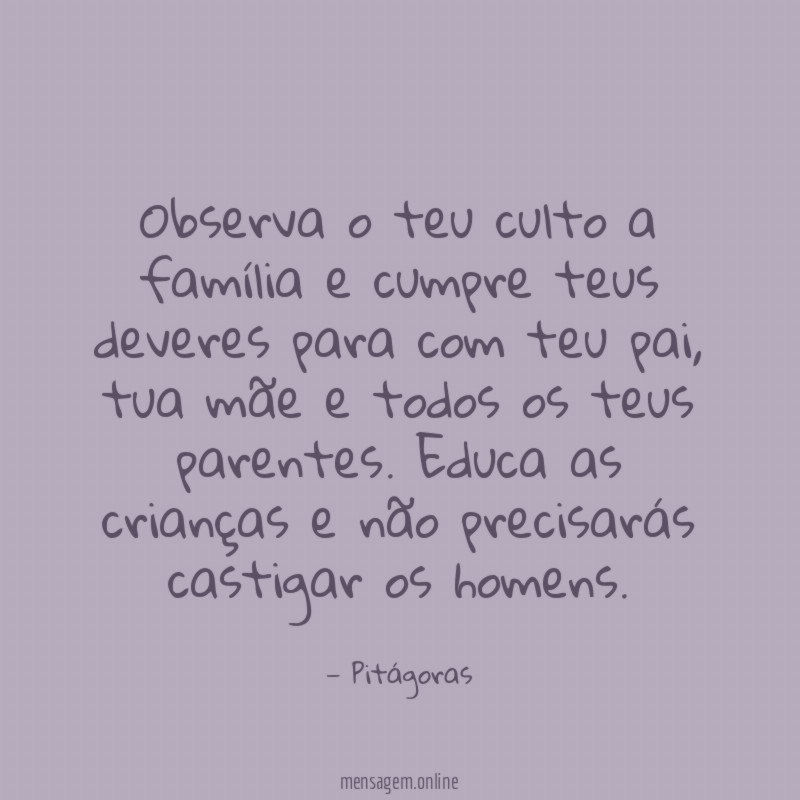Observa o teu culto a família e cumpre