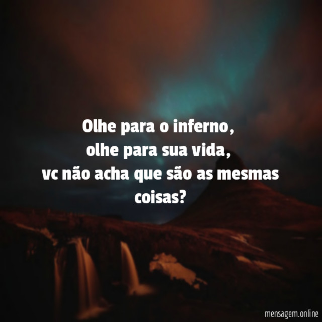 olhe para o inferno