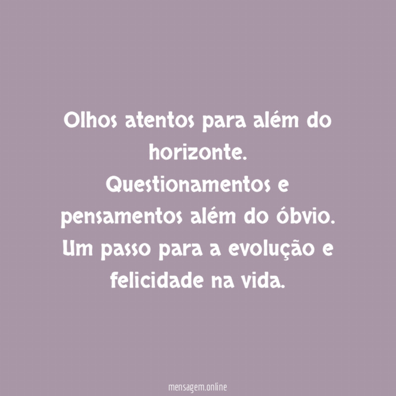 Olhos atentos para além do horizonte