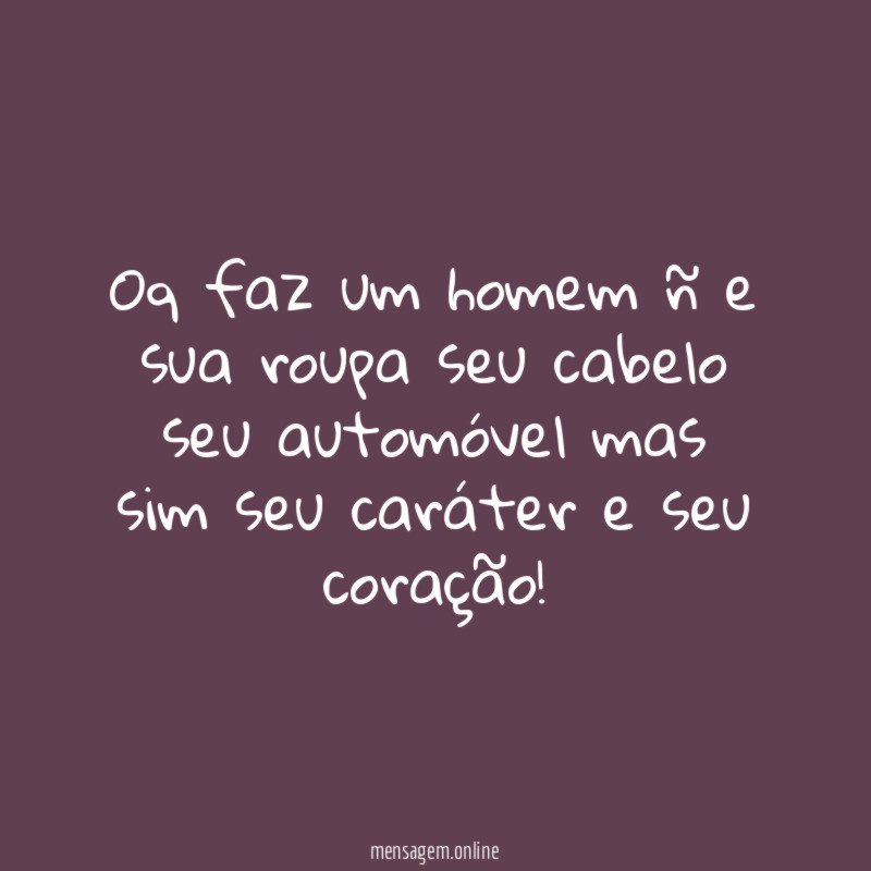Oq faz um homem ñ e sua roupa
