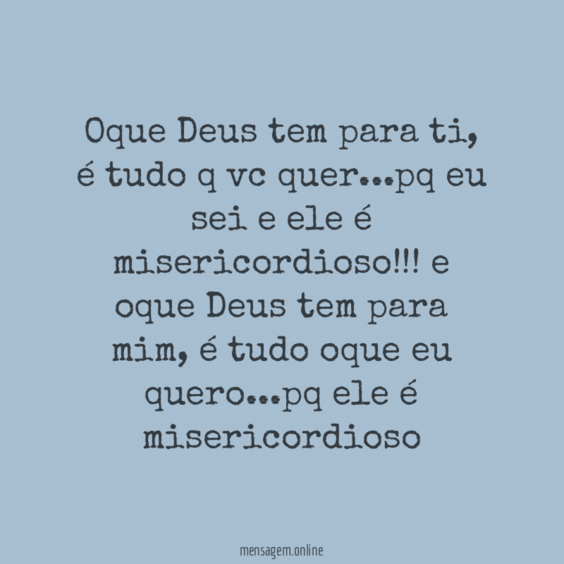 Oque Deus tem para ti