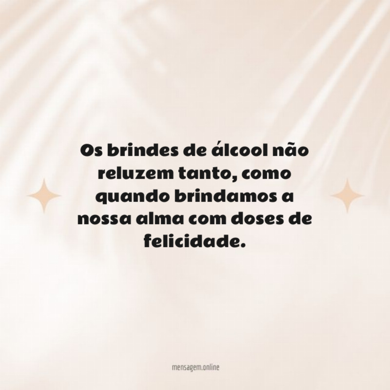 Os brindes de álcool não reluzem tanto