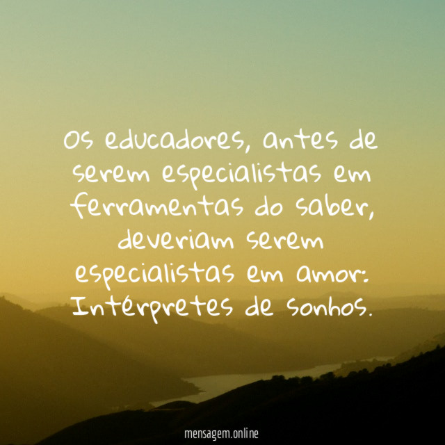 Os educadores