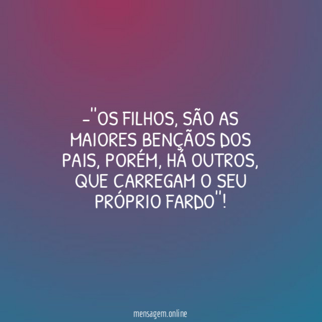 'OS FILHOS