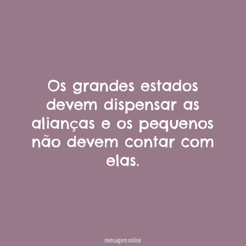 Os grandes estados devem dispensar as alianças