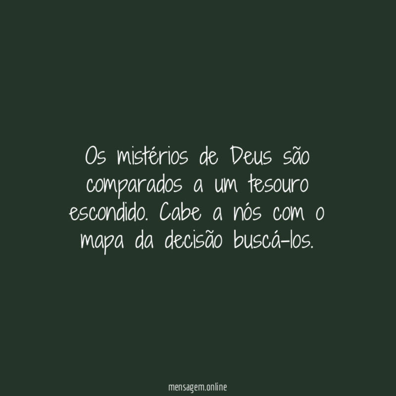 Os mistérios de Deus são comparados a um tesouro escondido