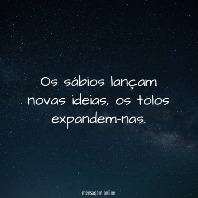 Os sábios lançam novas ideias