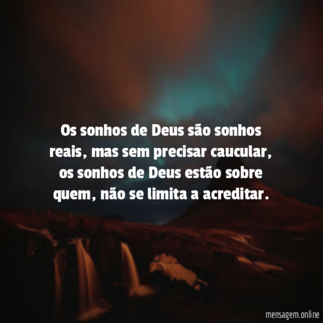 Os sonhos de Deus são sonhos reais