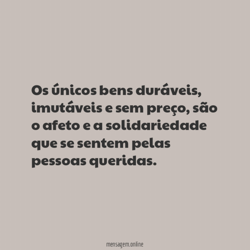 Os únicos bens duráveis
