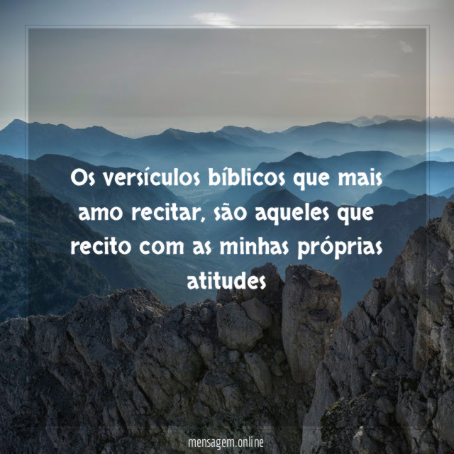 Os versículos bíblicos que mais amo recitar