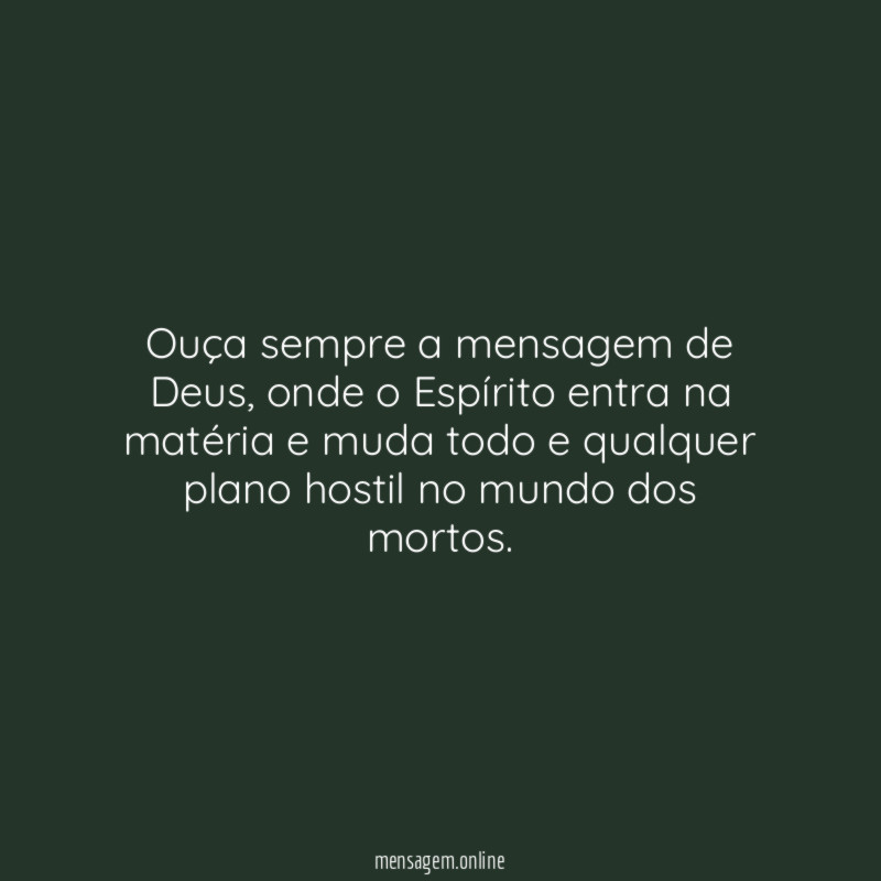 Ouça sempre a mensagem de Deus