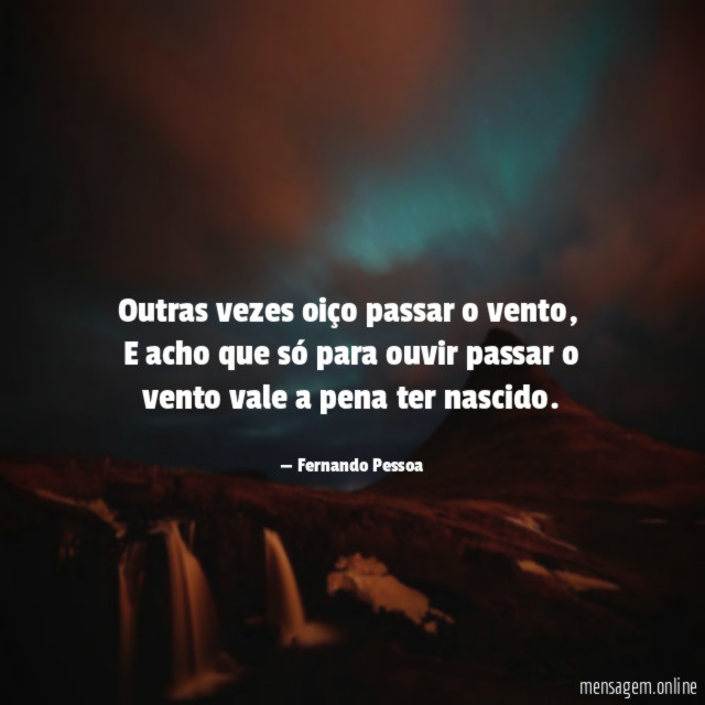 Outras vezes oiço passar o vento