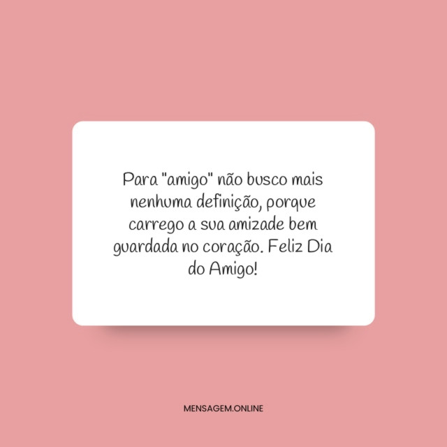 Para "amigo" não busco mais nenhuma definição