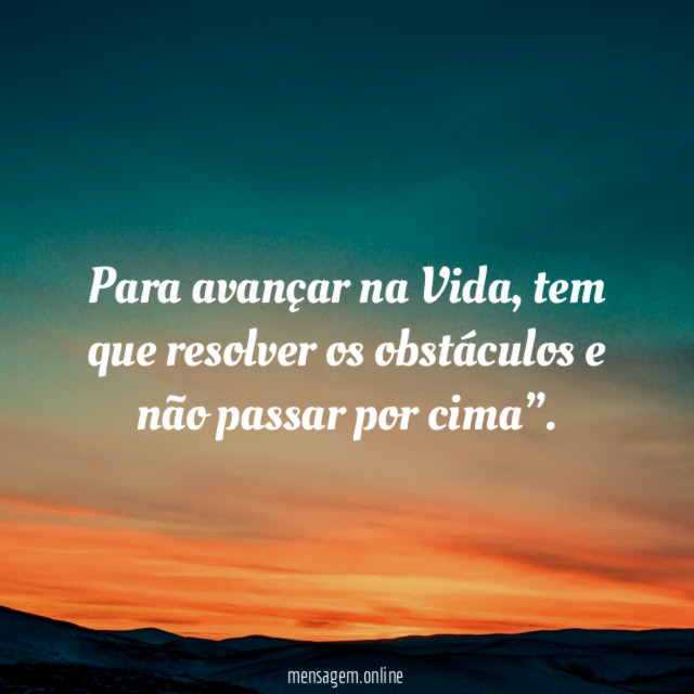 Para avançar na Vida