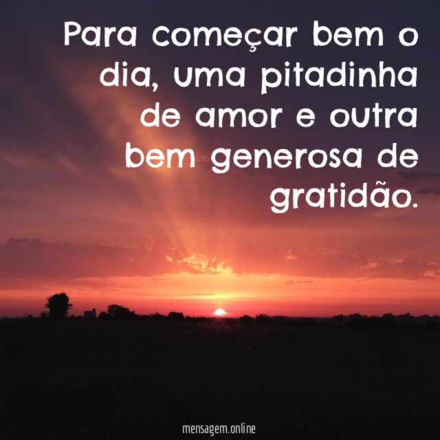 Para começar bem o dia