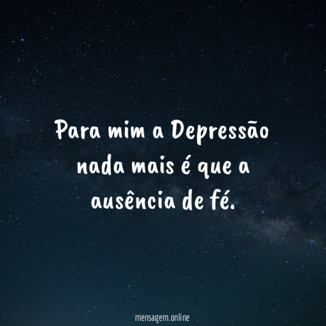 Para mim a Depressão nada mais é que