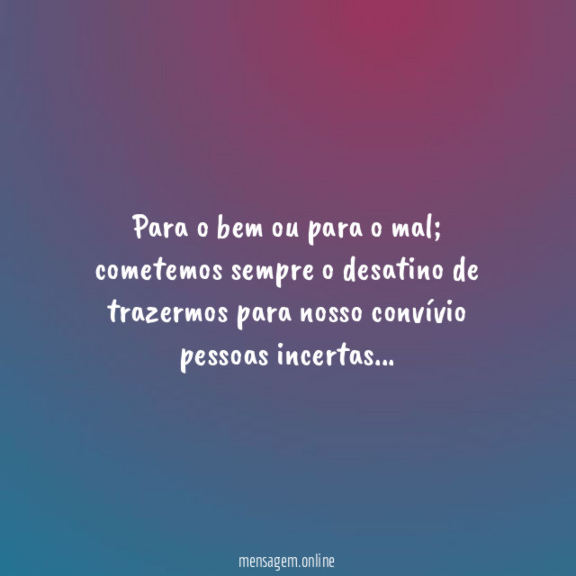 Para o bem ou para o mal