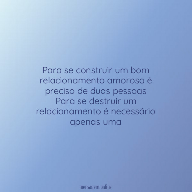 Para se construir um bom relacionamento amoroso é