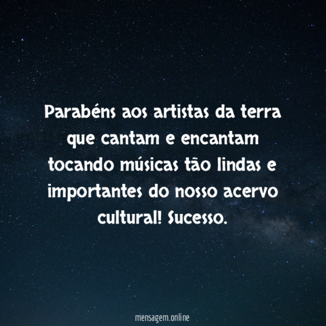 Parabéns aos artistas da terra que cantam