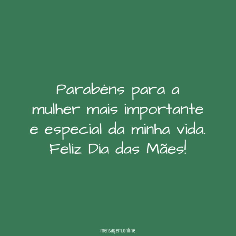 Parabéns para a mulher mais importante