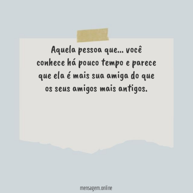 Parece que ela é mais sua amiga