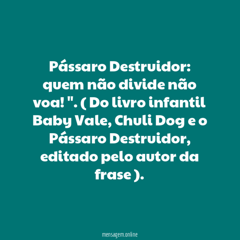 Pássaro Destruidor
