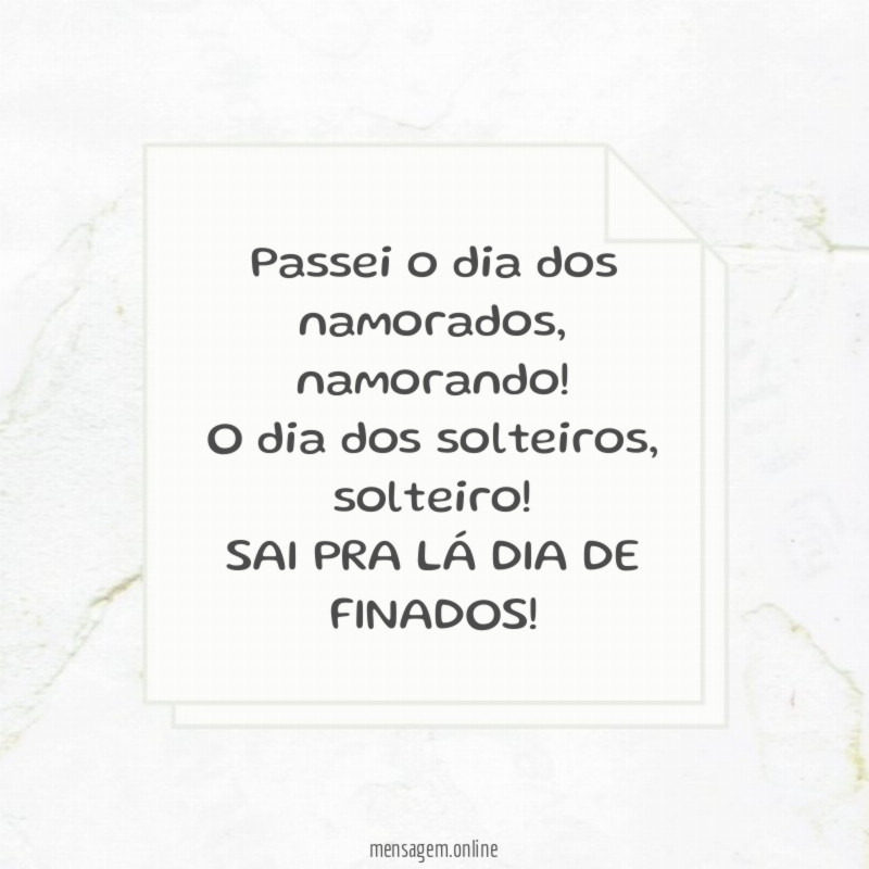 Passei o dia dos namorados