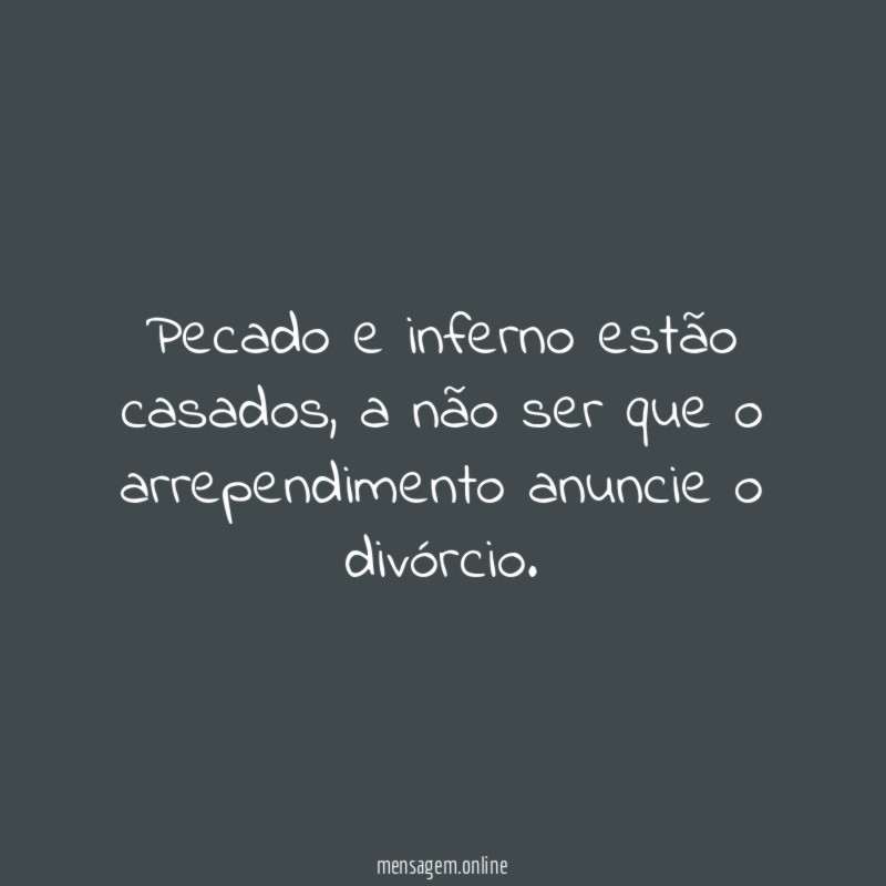 Pecado e inferno estão casados