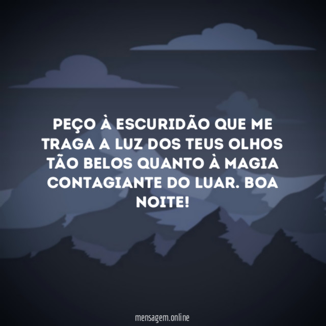 Peço à escuridão