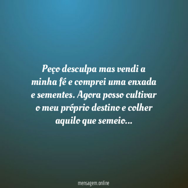 Peço desculpa mas vendi a minha fé