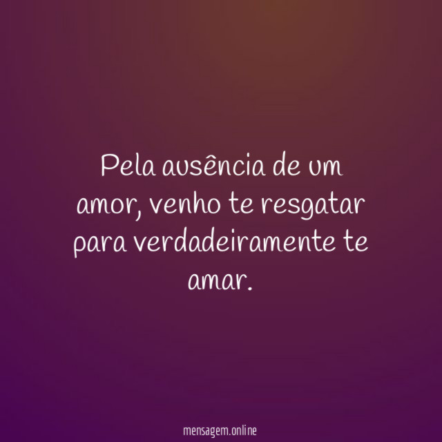Pela ausência de um amor